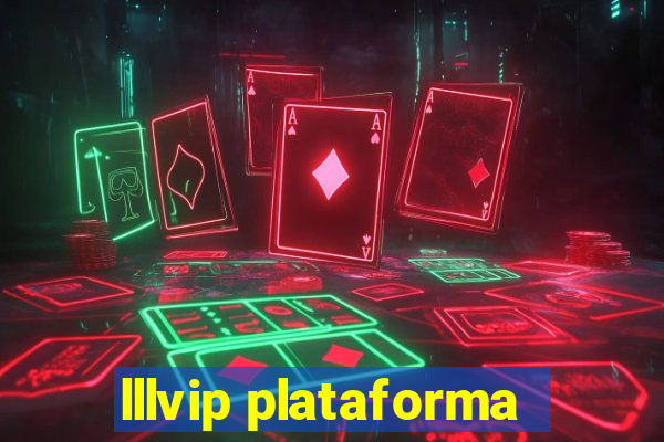 lllvip plataforma